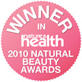 Winner 2010 Natural Beauty Awards Nature & Health magazine
